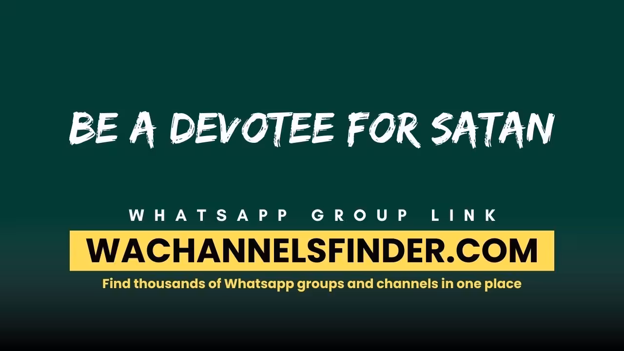 Be a devotee for SATAN - WhatsApp Channel
