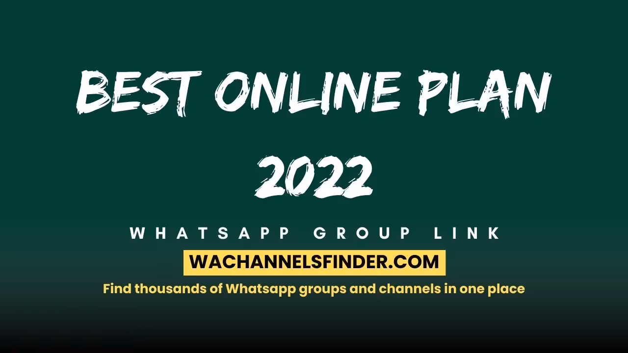 Best Online Plan 2022 - WhatsApp Channel