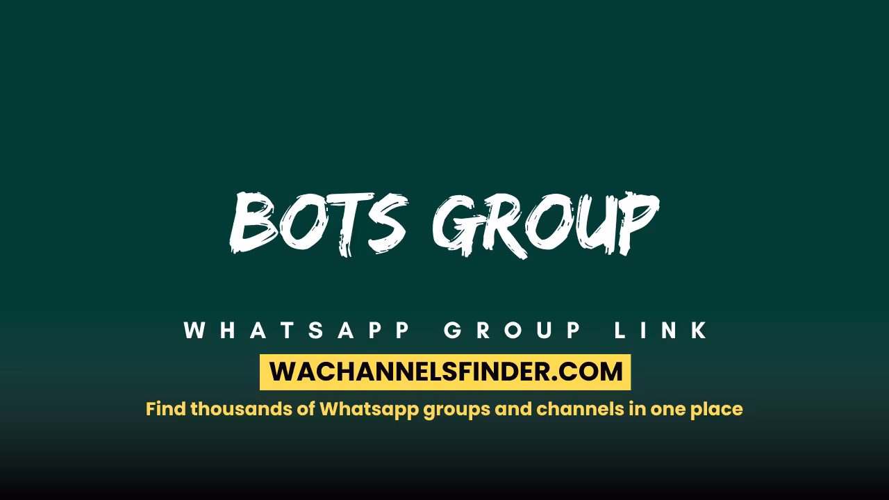 Bots group - WhatsApp Channel