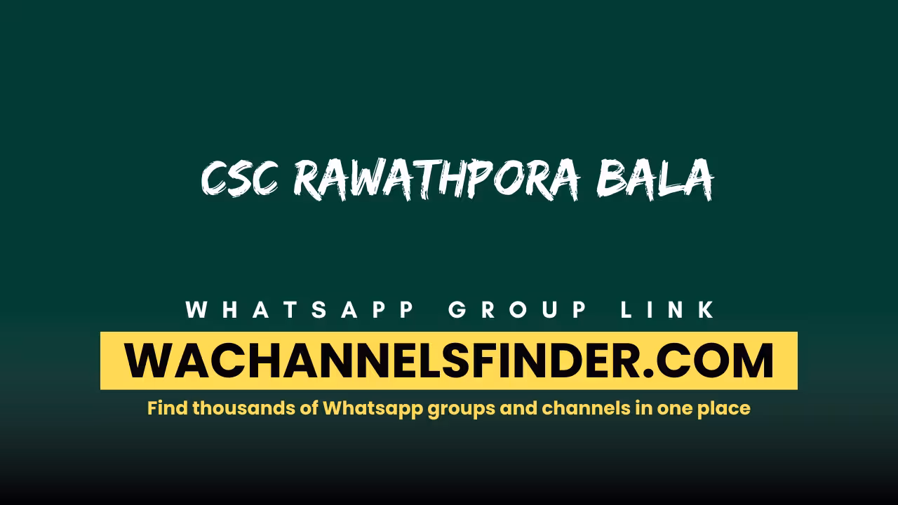 CSC Rawathpora Bala - WhatsApp Channel