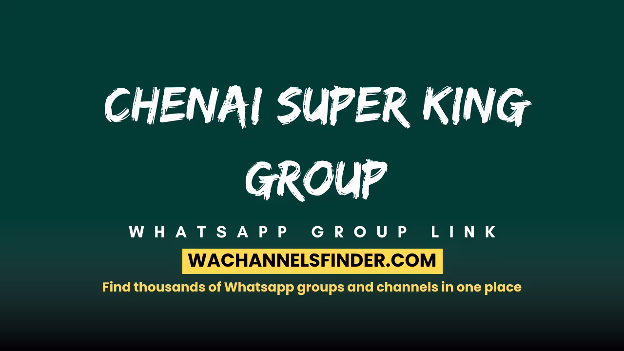 Chenai super King group - WhatsApp Channel