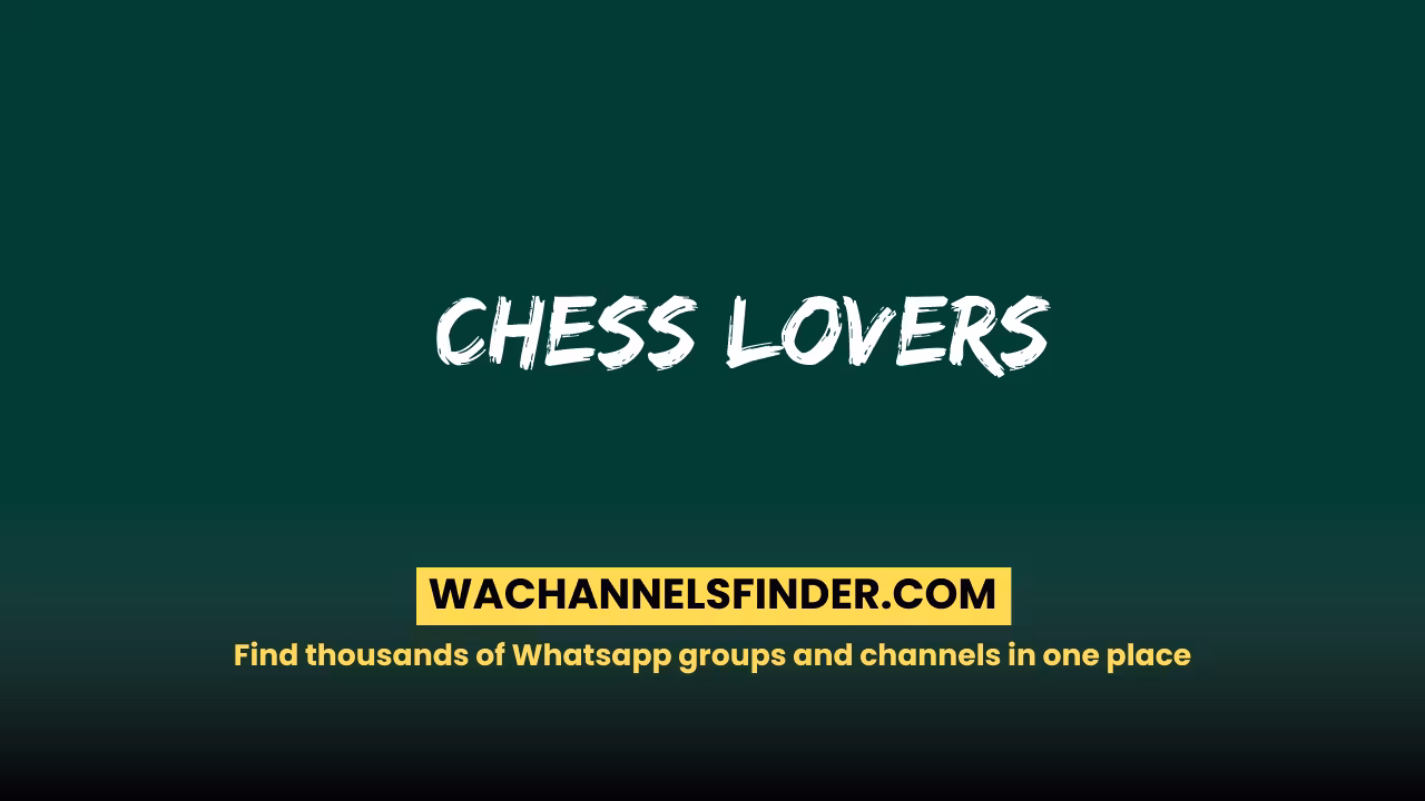 Chess lovers - WhatsApp Channel