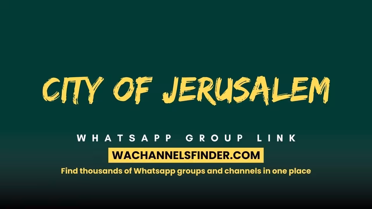 City of Jerusalem - WhatsApp Channel