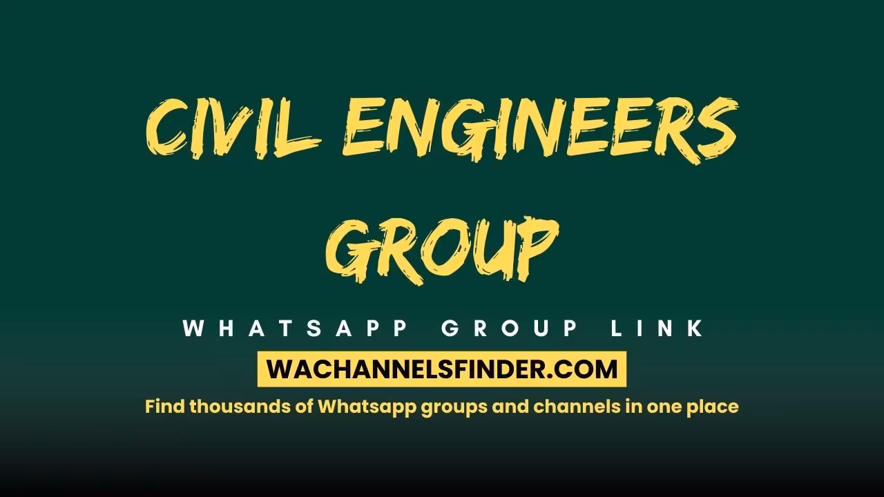 Civil Engineers group - WhatsApp Channel
