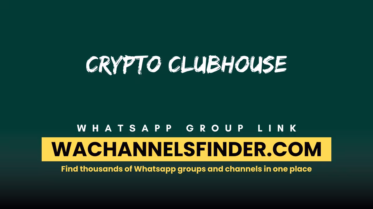 CRYPTO CLUBHOUSE - WhatsApp Channel