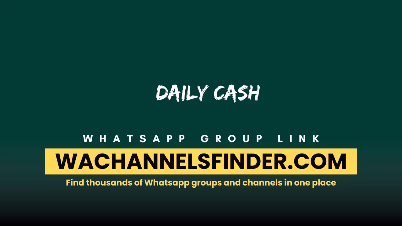 Daily cash - WhatsApp Channel
