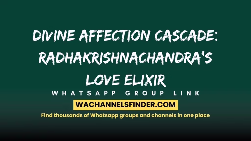 Divine Affection Cascade: RadhaKrishnaChandra's Love Elixir Whatsapp group link