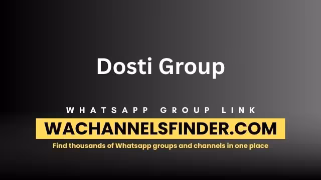 Dosti Group - WhatsApp Channel
