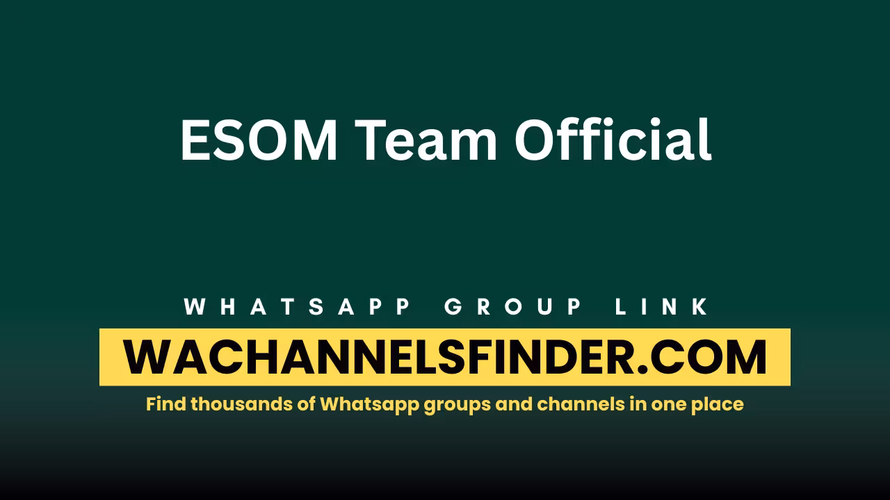 ESOM Team Official - WhatsApp Channel