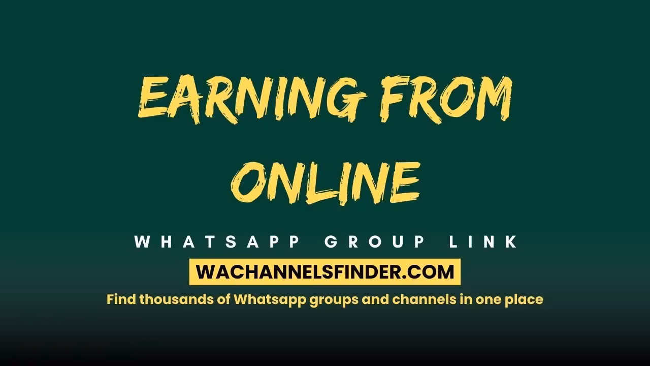 Earning from online - WhatsApp Channel