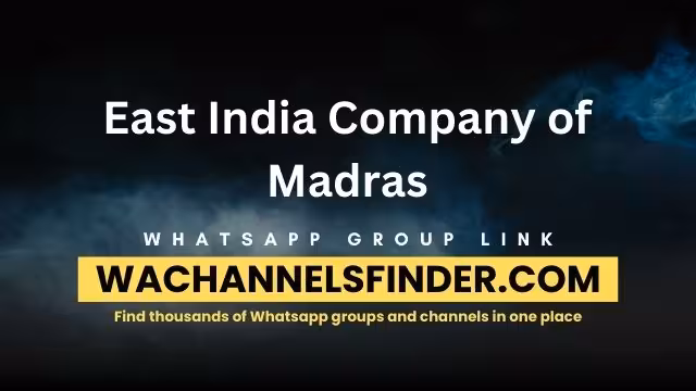 East India Company of Madras - WhatsApp Channel