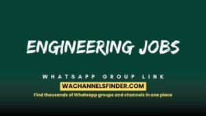 Engineering Jobs Whatsapp Group Link