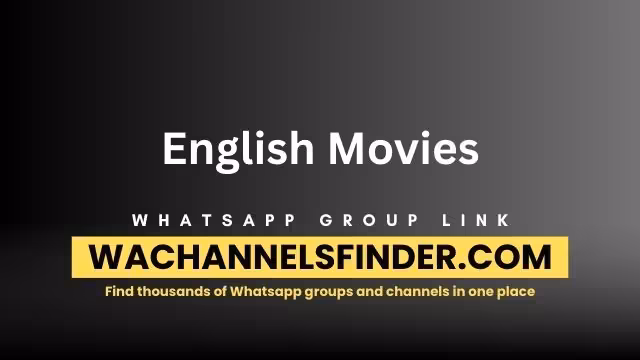 English Movies Whatsapp Group Link