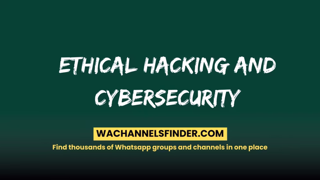 Ethical hacking and cybersecurity Whatsapp Group link