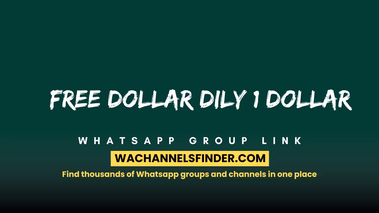 Free Dollar Dily 1 Dollar - WhatsApp Channel
