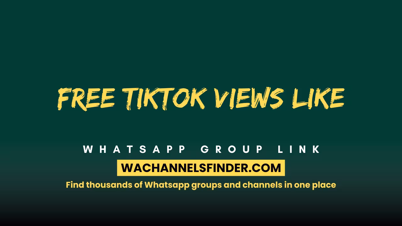 Free tiktok views Like - WhatsApp Channel
