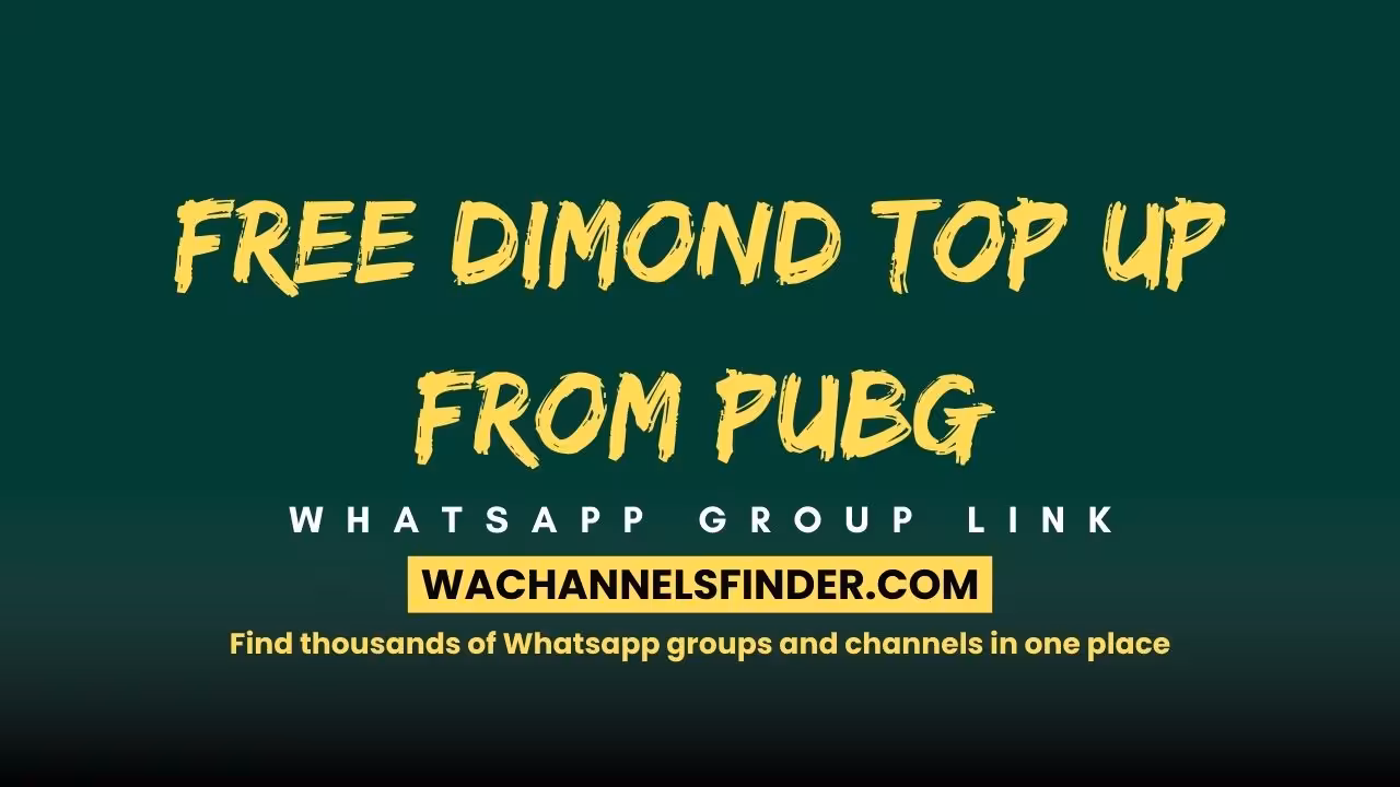 Free Dimond Top Up from Pubg - WhatsApp Channel