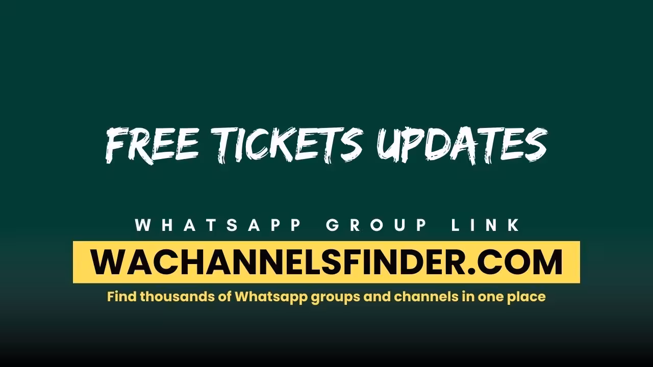Free Tickets Updates - WhatsApp Channel