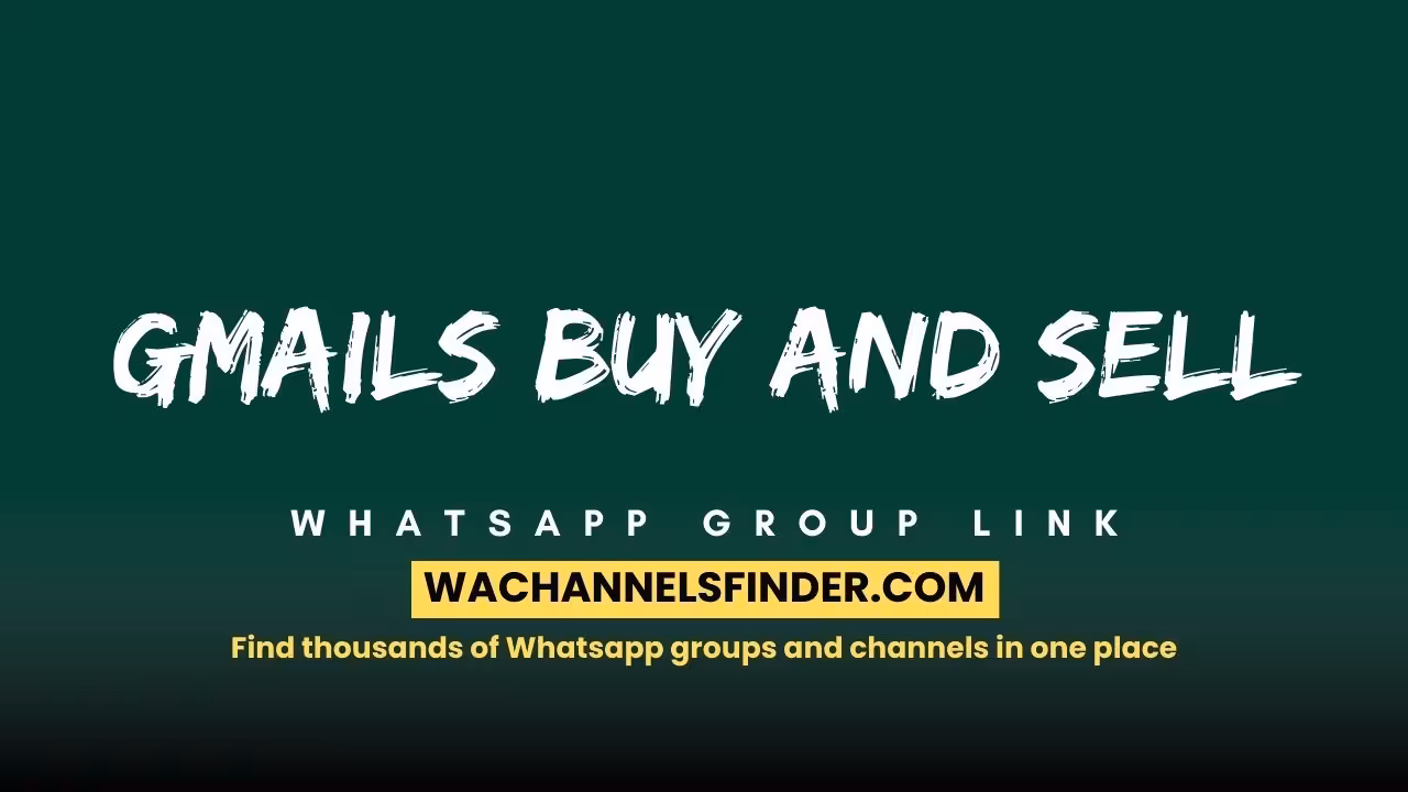 Gmails buy and sell - WhatsApp Channel