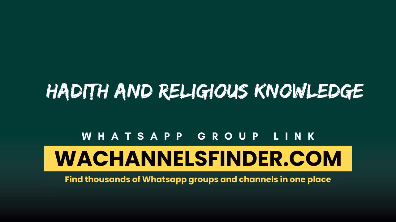 Hadith and religious knowledge - WhatsApp Channel
