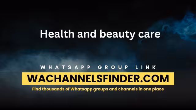 Health and beauty care - WhatsApp Channel