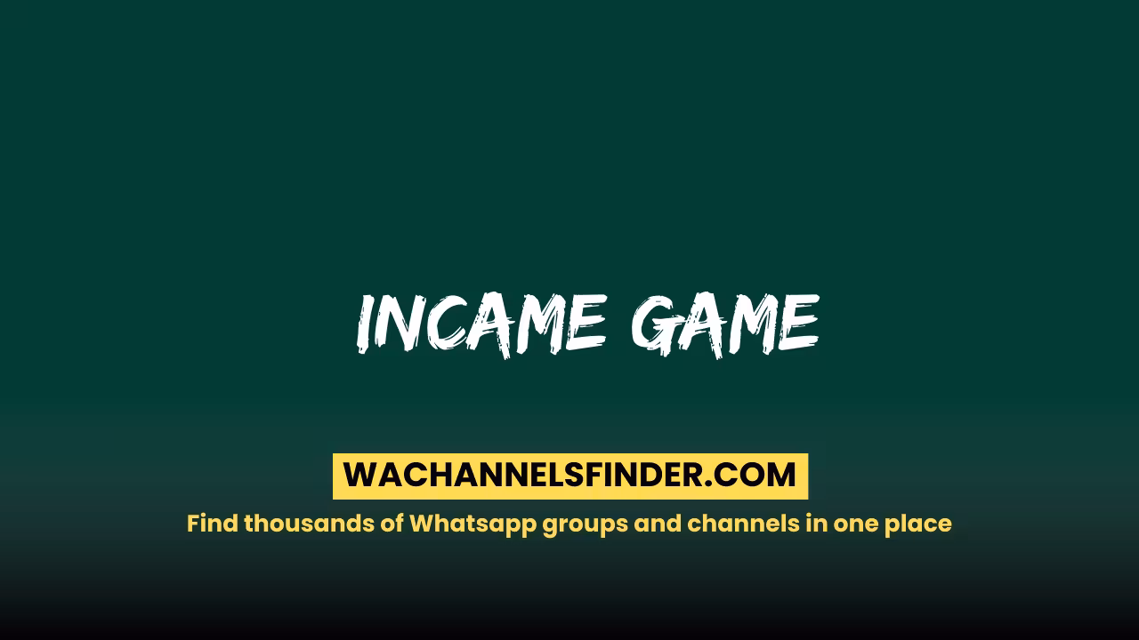 Incame Game - WhatsApp Channel
