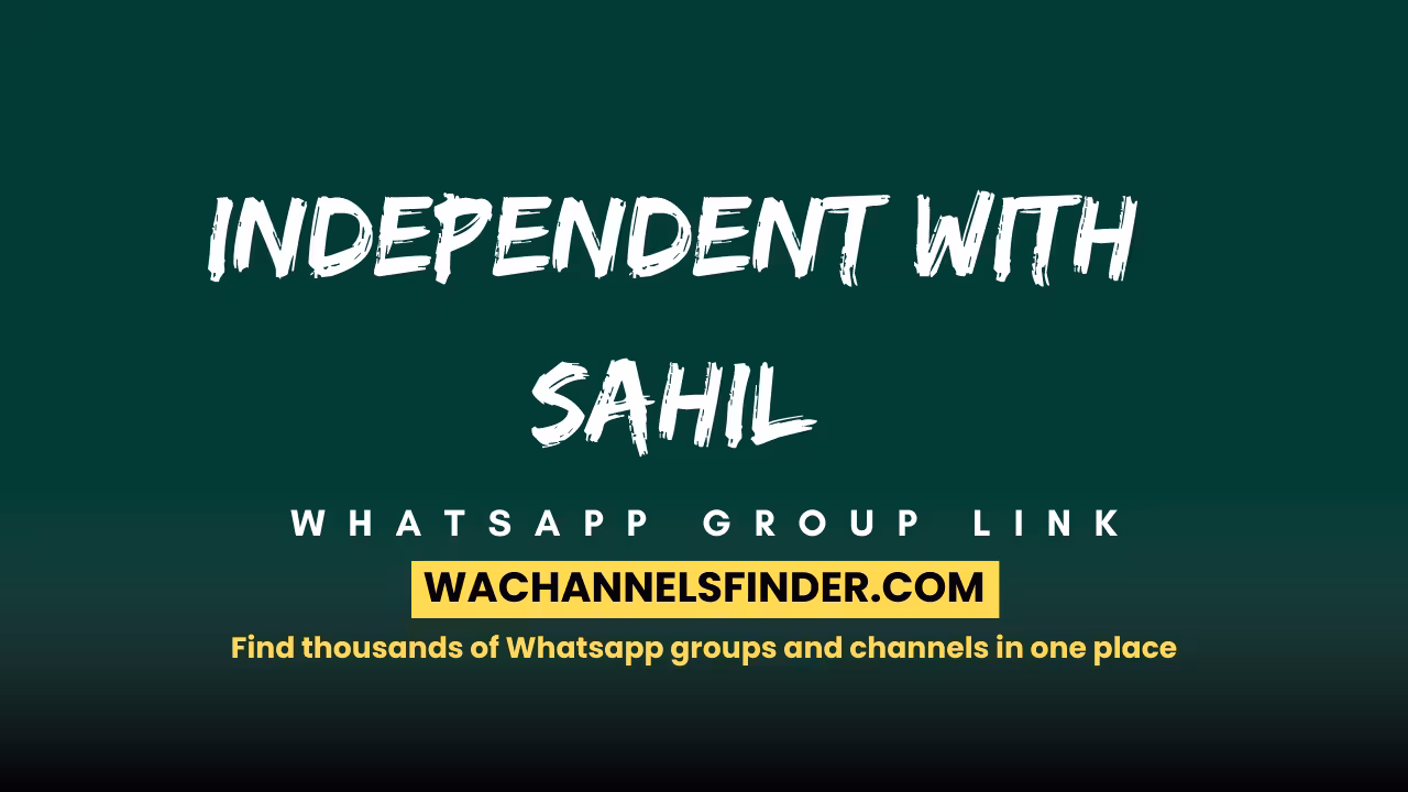 Independent with sahil - WhatsApp Channel