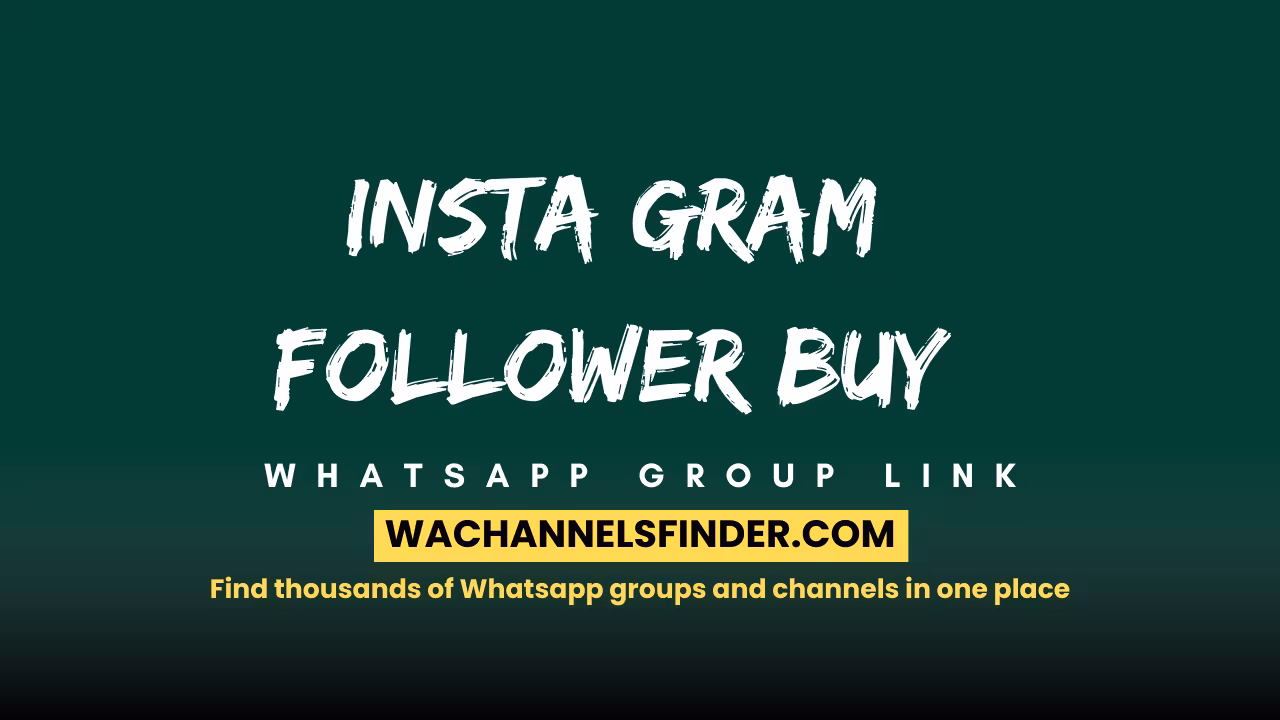 Insta gram follower buy - WhatsApp Channel