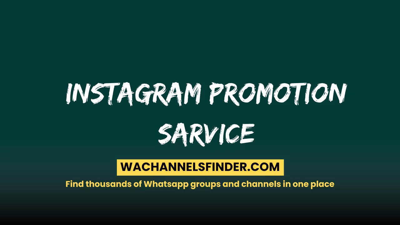Instagram Promotion Sarvice - WhatsApp Channel