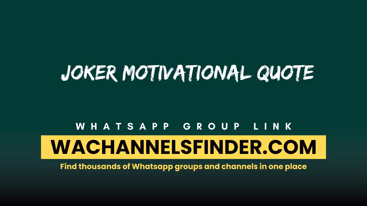 Joker Motivational Quote - WhatsApp Channel