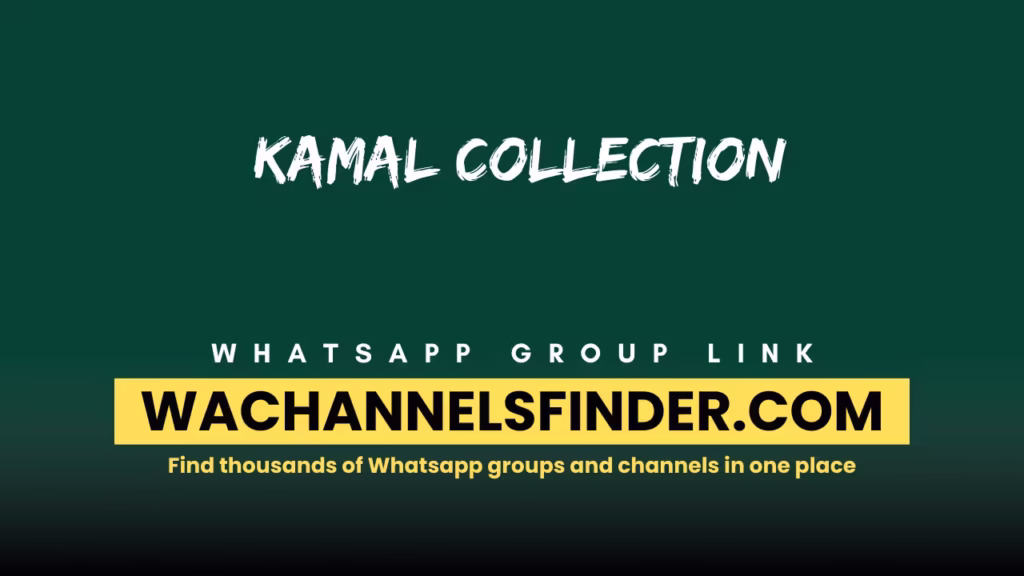 Kamal Collection Whatsapp Group link