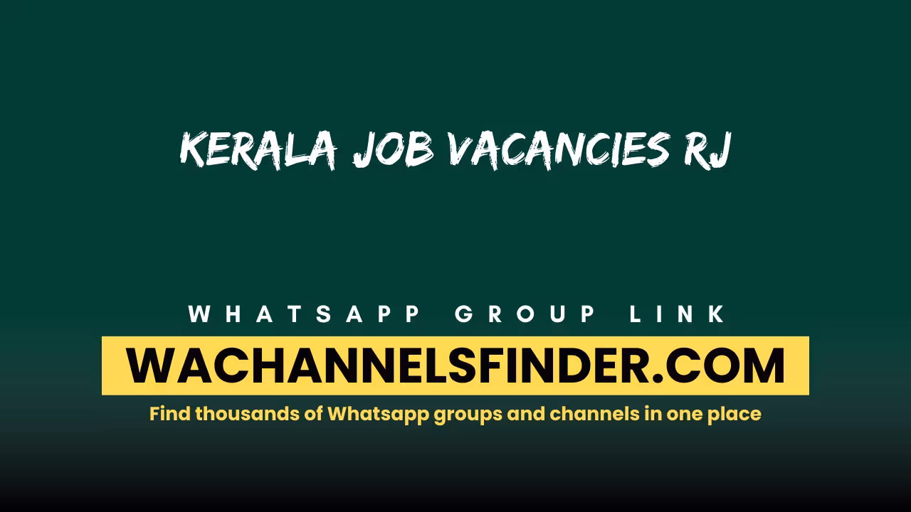 Kerala Job Vacancies RJ - WhatsApp Channel