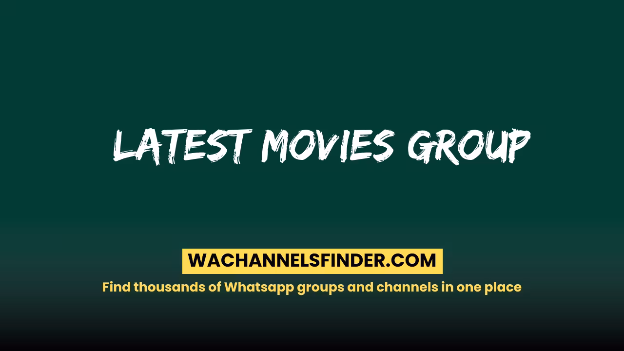 Latest Movies Group - WhatsApp Channel