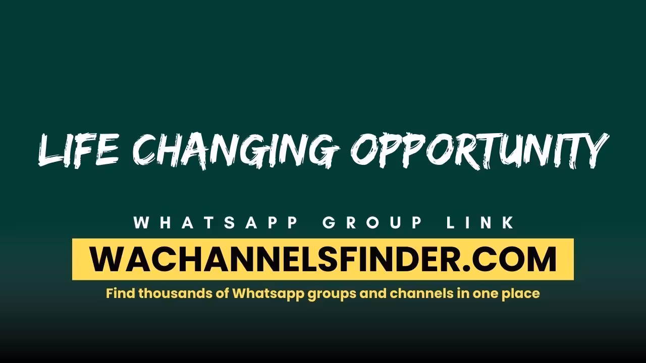 Life Changing Opportunity - WhatsApp Channel