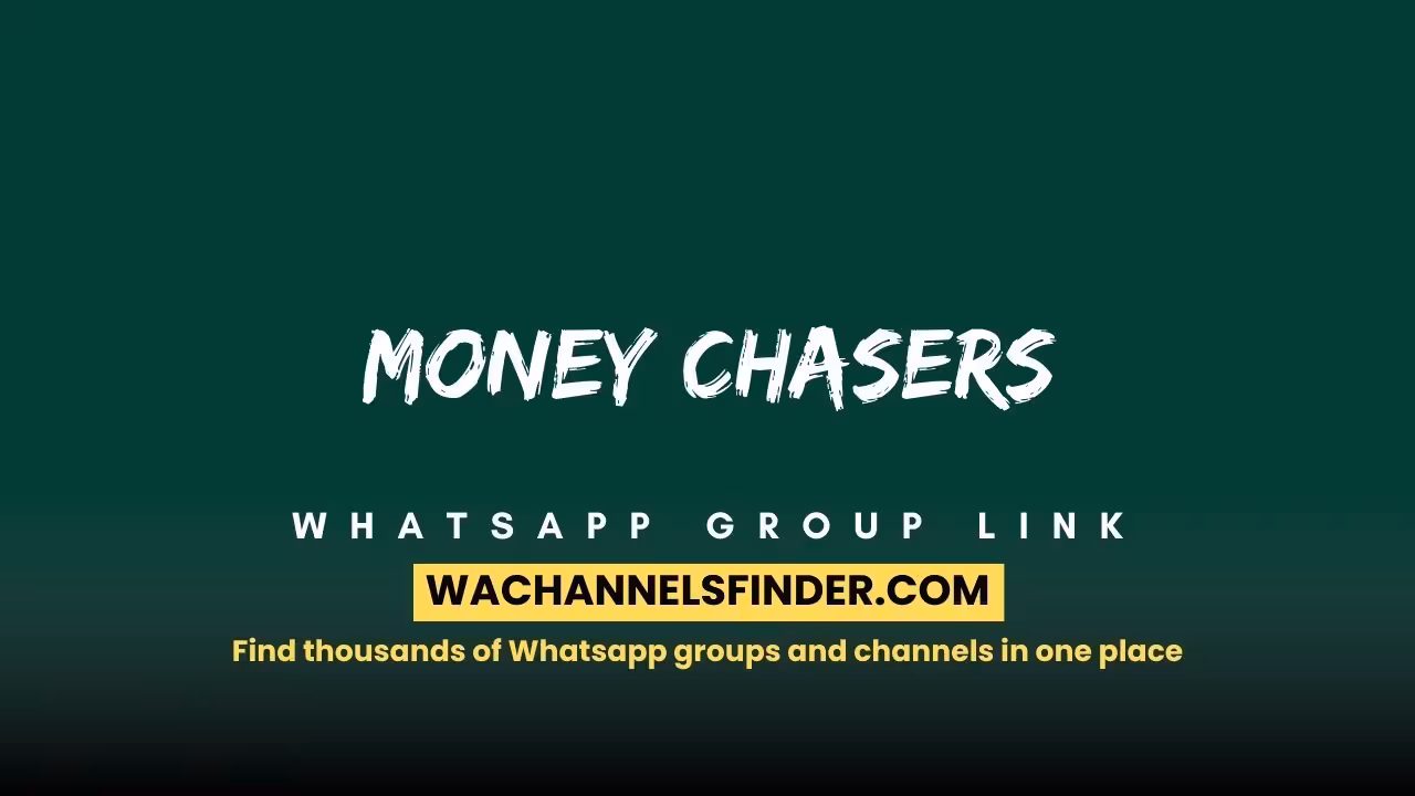 MONEY CHASERS - WhatsApp Channel