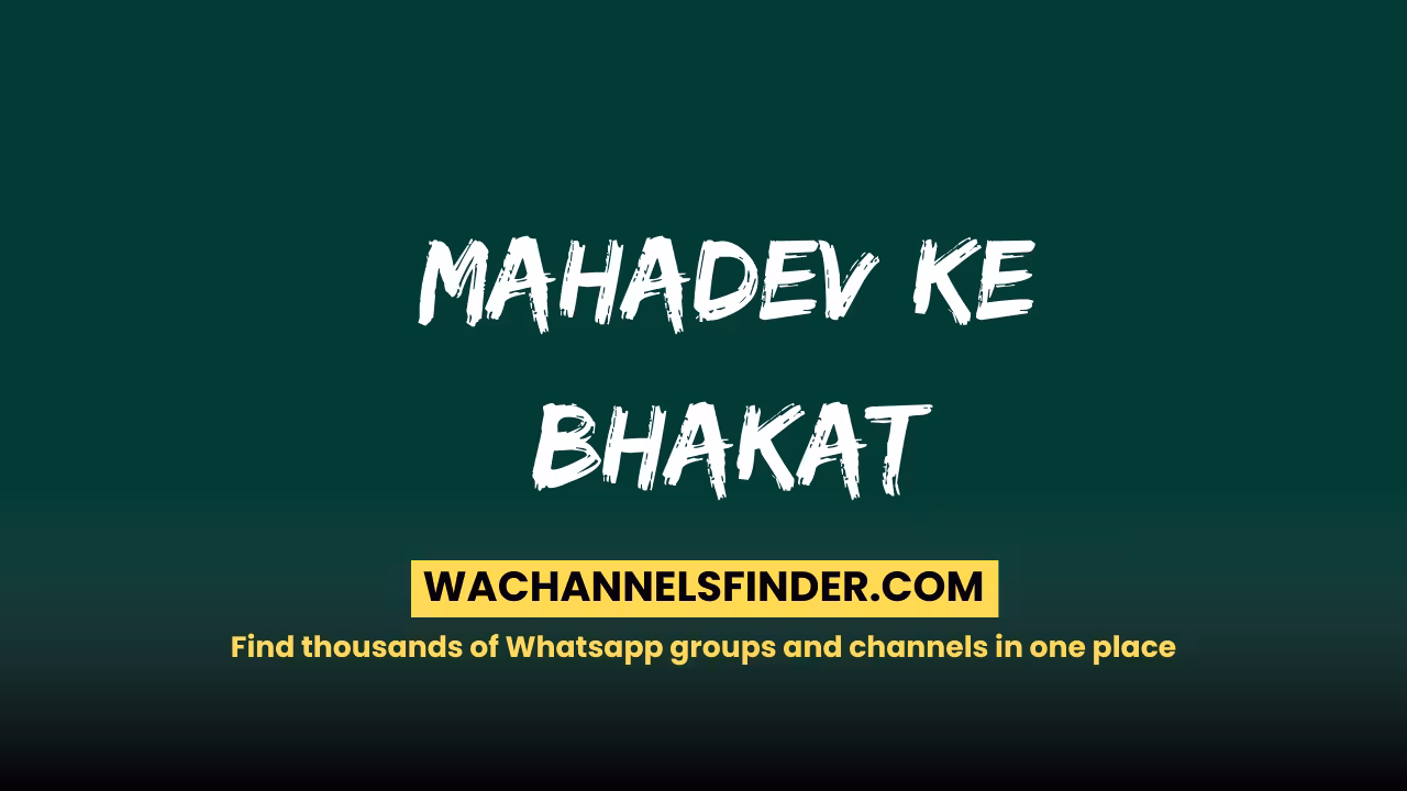 Mahadev ke bhakat - WhatsApp Channel
