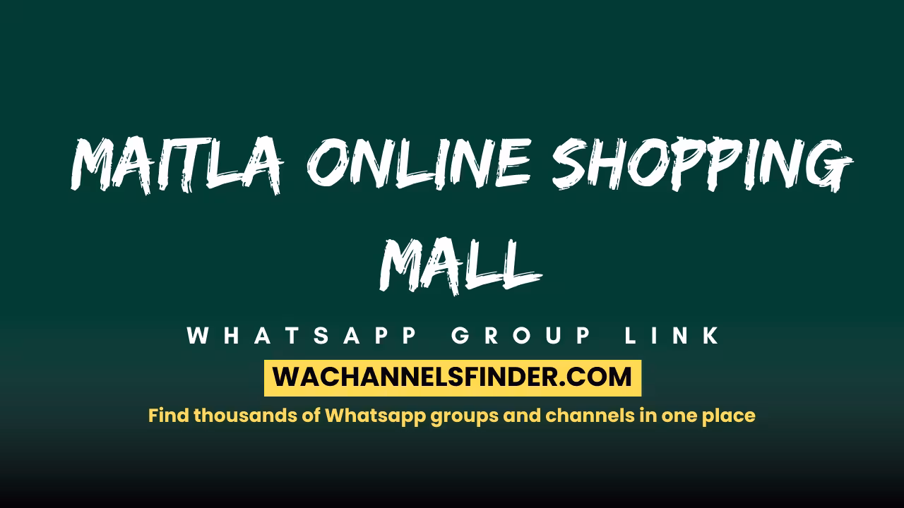 Maitla Online Shopping Mall - WhatsApp Channel