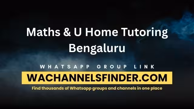 Maths & U Home Tutoring Bengaluru - WhatsApp Channel