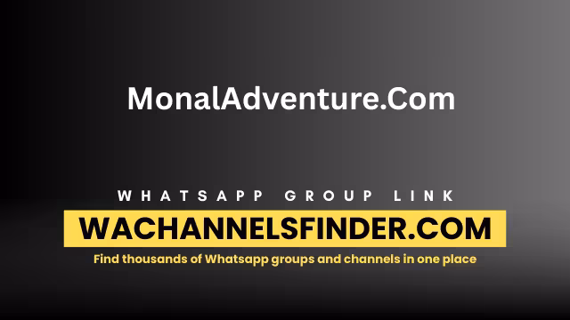 MonalAdventure.Com - WhatsApp Channel