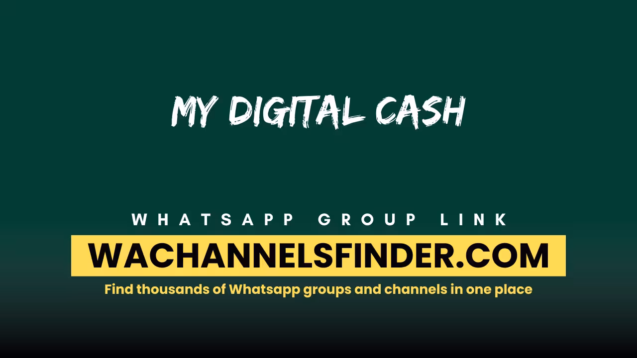 MY DIGITAL CASH - WhatsApp Channel