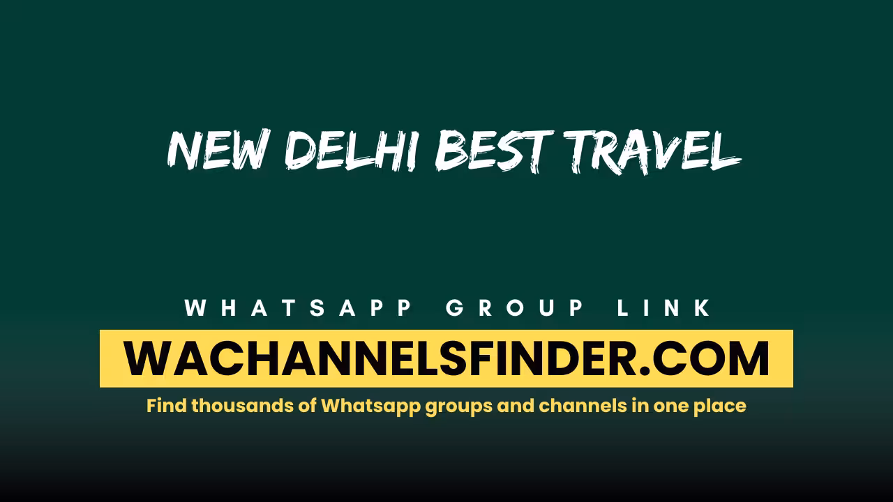 New delhi best travel - WhatsApp Channel