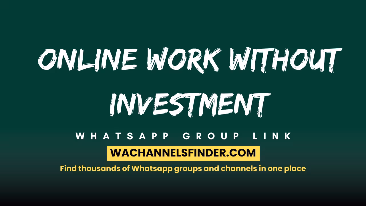 Online work Without Investment - WhatsApp Channel