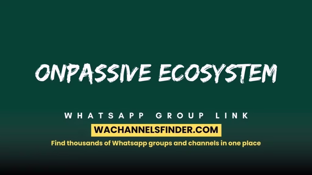 Onpassive Ecosystem Whatsapp Group link