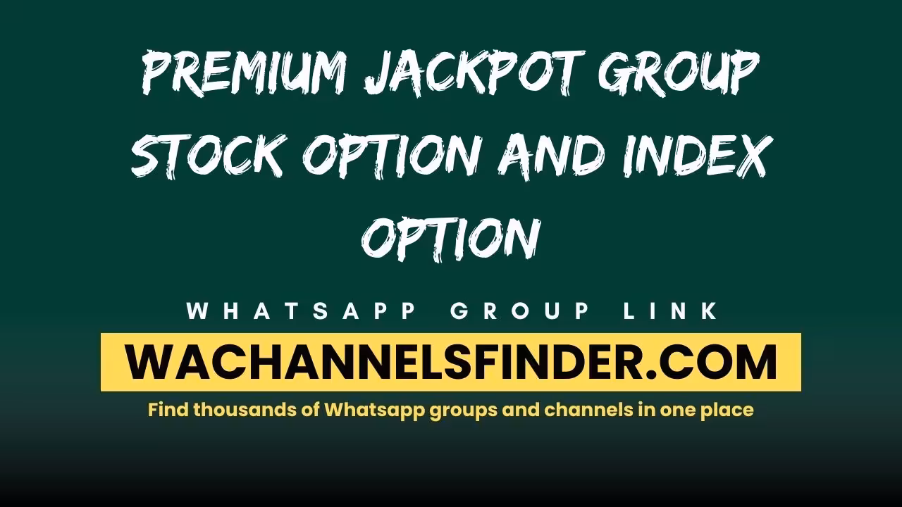 PREMIUM JACKPOT GROUP STOCK OPTION AND INDEX OPTION - WhatsApp Channel