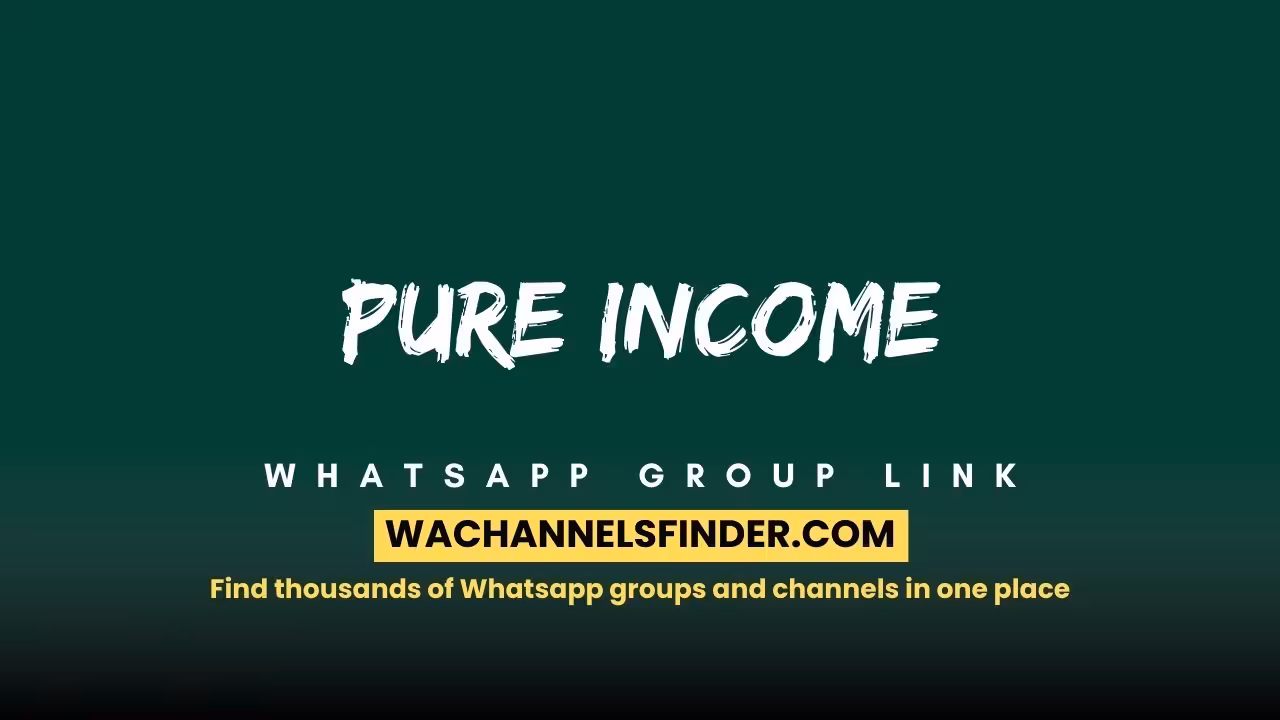 Pure income - WhatsApp Channel