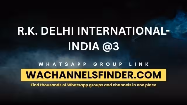 R.K. DELHI INTERNATIONAL-INDIA @3 - WhatsApp Channel