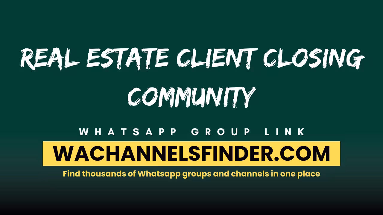 Real Estate Client Closing Community - WhatsApp Channel