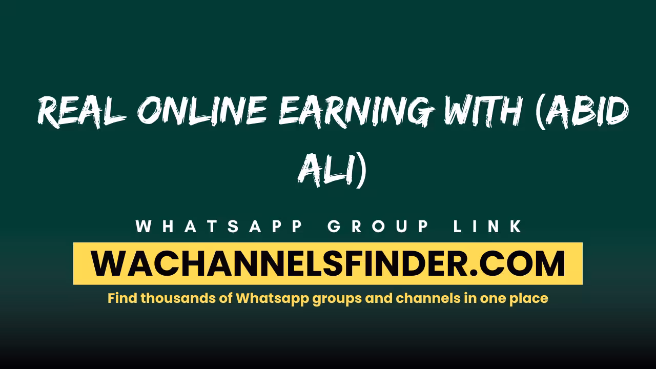 Real Online earning With (Abid Ali) - WhatsApp Channel