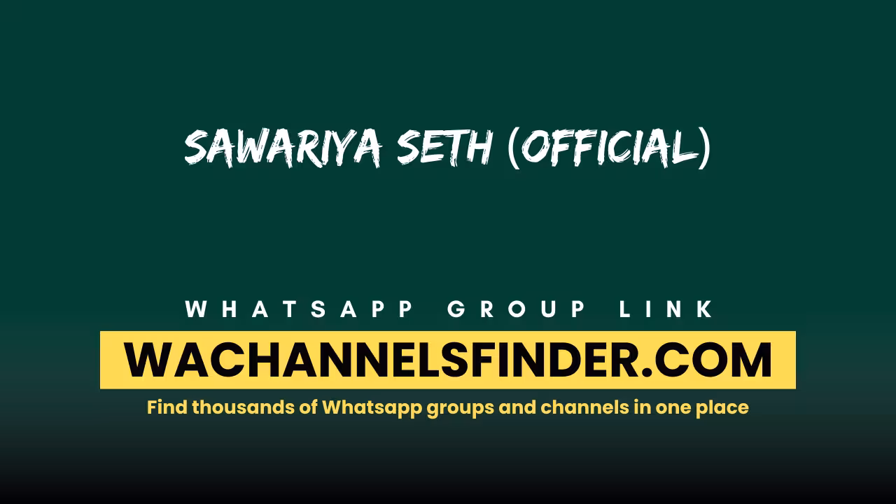 Sawariya Seth (Official) - WhatsApp Channel