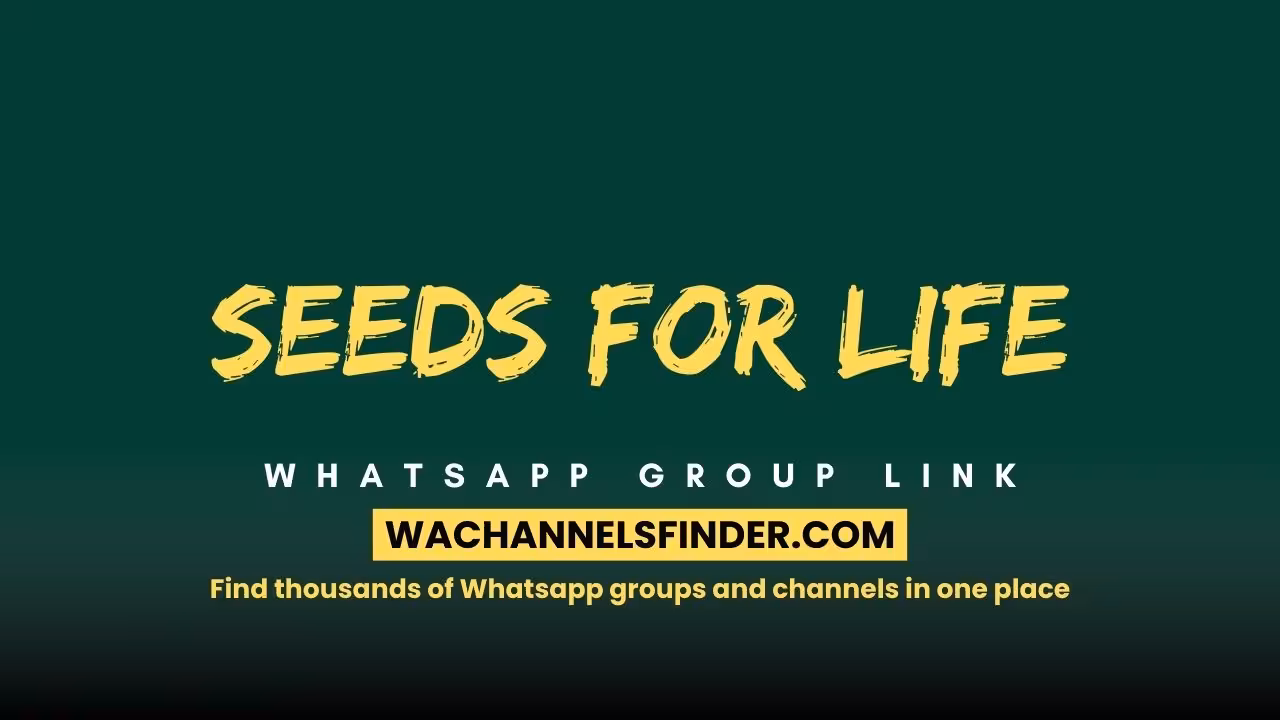 Seeds For Life - WhatsApp Channel